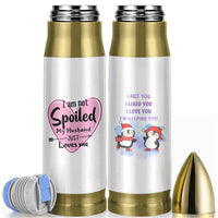 Funny Anniversary Gifts For Wife Bullet Tumbler From Husband I Am Not Spoiled My Husband Just Loves Me