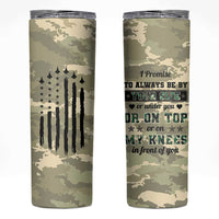 Anniversary Gift For Men Skinny Tumbler I Promise To Always Be By Your Side Camo Valentines Day
