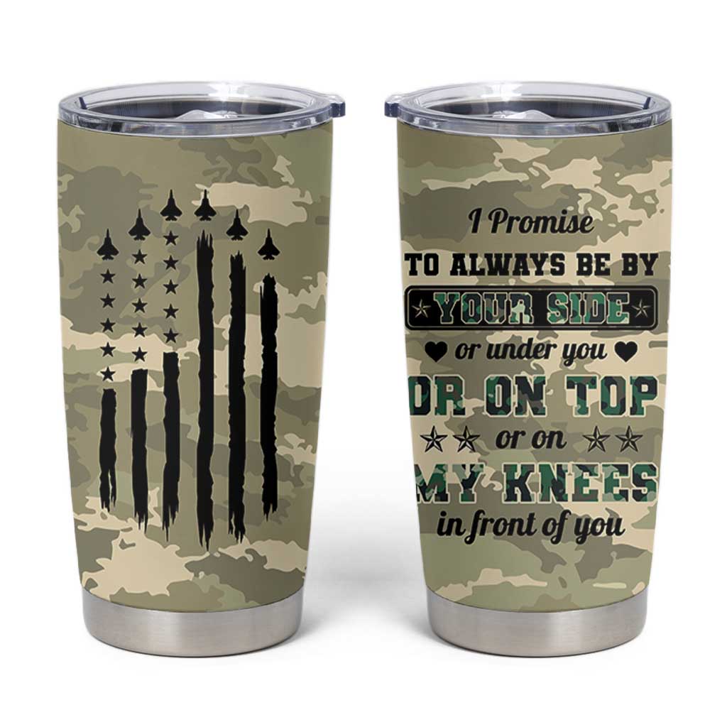 Anniversary Gift For Men Tumbler Cup I Promise To Always Be By Your Side Camo Valentines Day