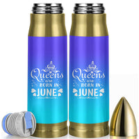 June Birthday Gifts For Women Bullet Tumbler Queens Are Born In June