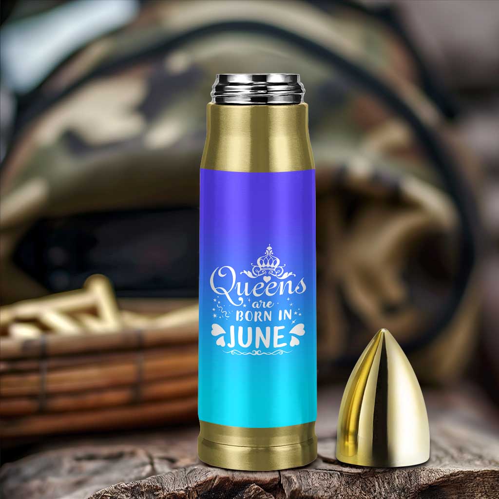 June Birthday Gifts For Women Bullet Tumbler Queens Are Born In June