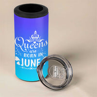 June Birthday Gifts For Women 4 in 1 Can Cooler Tumbler Queens Are Born In June