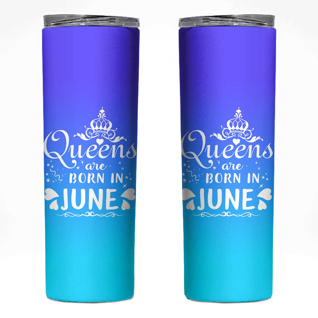 June Birthday Gifts For Women Skinny Tumbler Queens Are Born In June