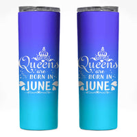 June Birthday Gifts For Women Skinny Tumbler Queens Are Born In June