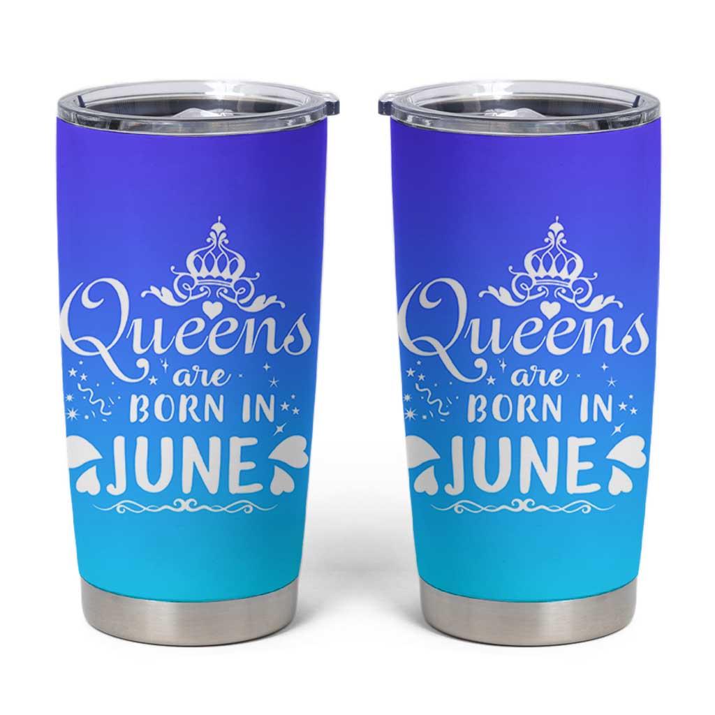 June Birthday Gifts For Women Tumbler Cup Queens Are Born In June