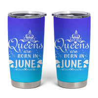 June Birthday Gifts For Women Tumbler Cup Queens Are Born In June