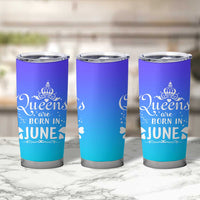 June Birthday Gifts For Women Tumbler Cup Queens Are Born In June