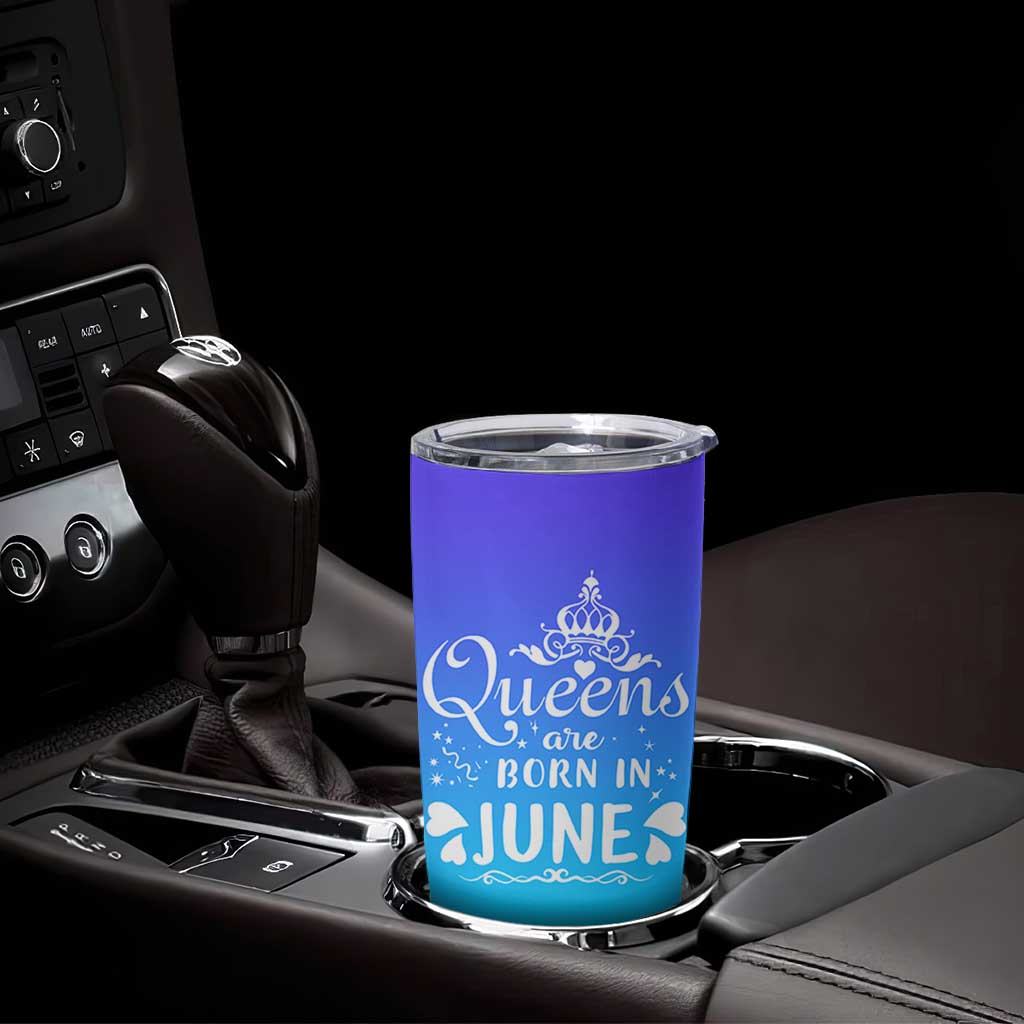 June Birthday Gifts For Women Tumbler Cup Queens Are Born In June
