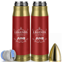 June Birthday Gifts Bullet Tumbler Legends Are Born In June