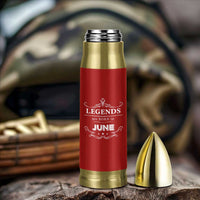 June Birthday Gifts Bullet Tumbler Legends Are Born In June