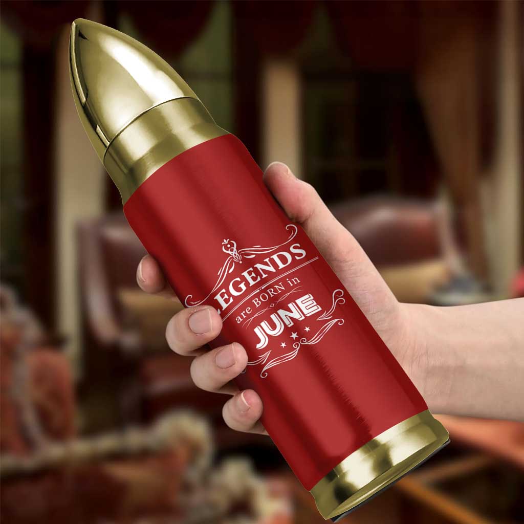 June Birthday Gifts Bullet Tumbler Legends Are Born In June