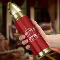 June Birthday Gifts Bullet Tumbler Legends Are Born In June