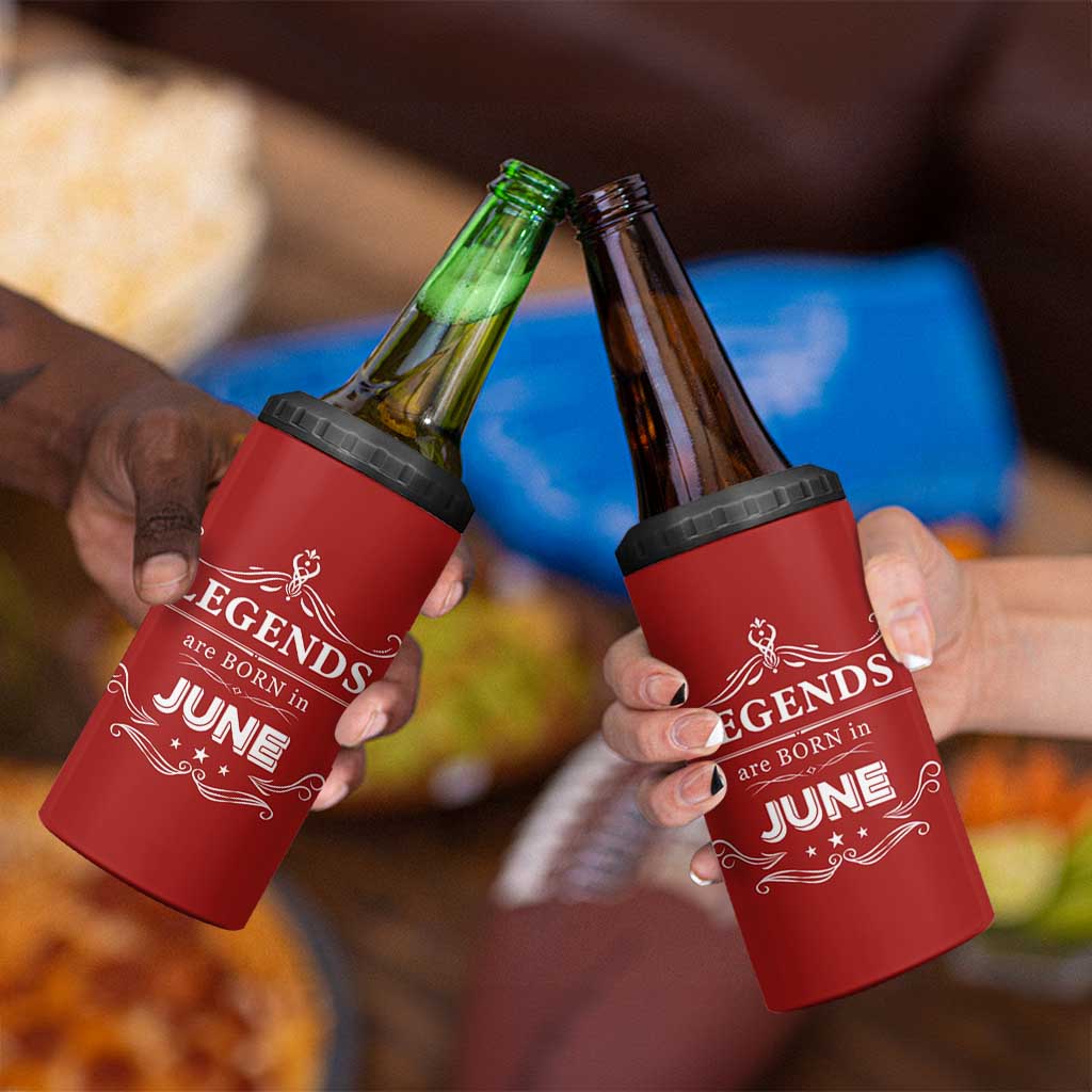 June Birthday Gifts 4 in 1 Can Cooler Tumbler Legends Are Born In June