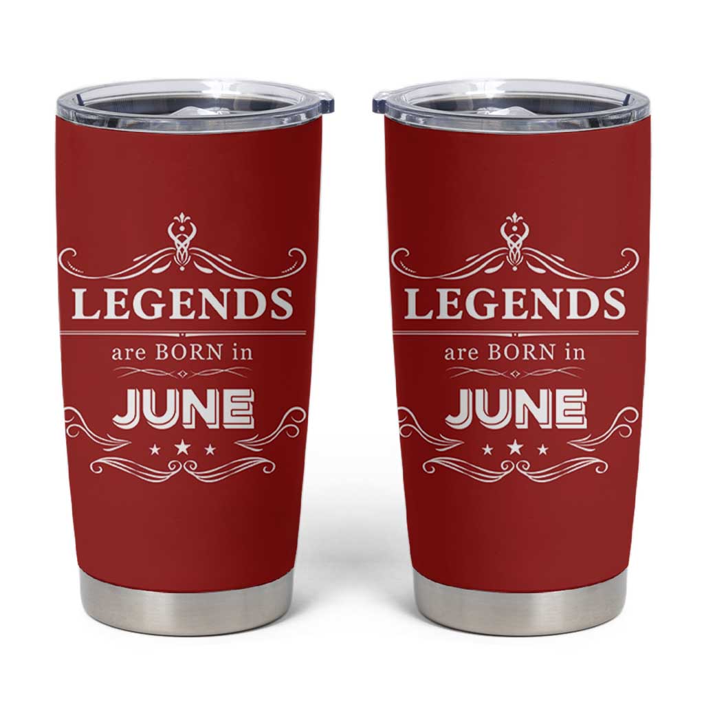 June Birthday Gifts Tumbler Cup Legends Are Born In June