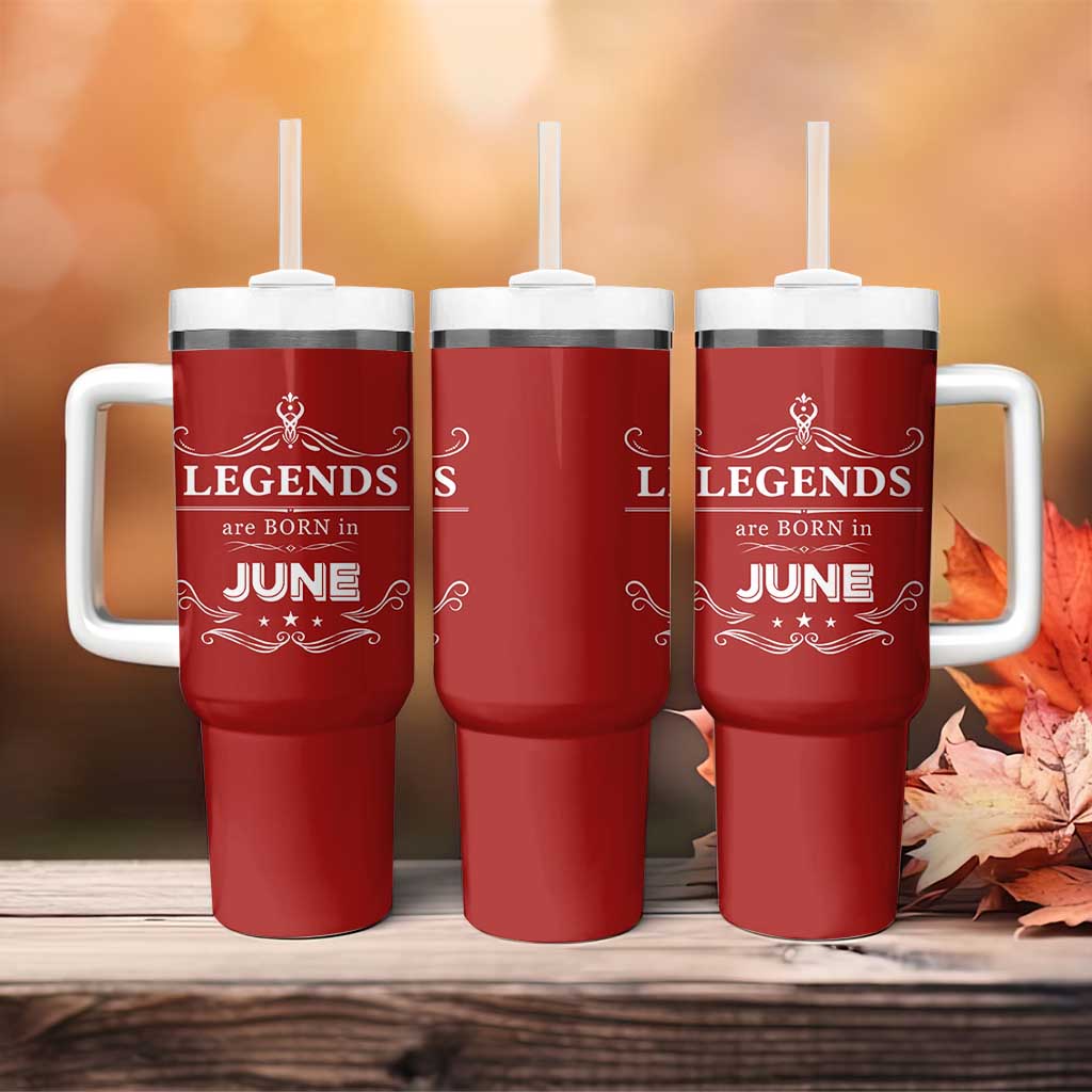 June Birthday Gifts Tumbler With Handle Legends Are Born In June