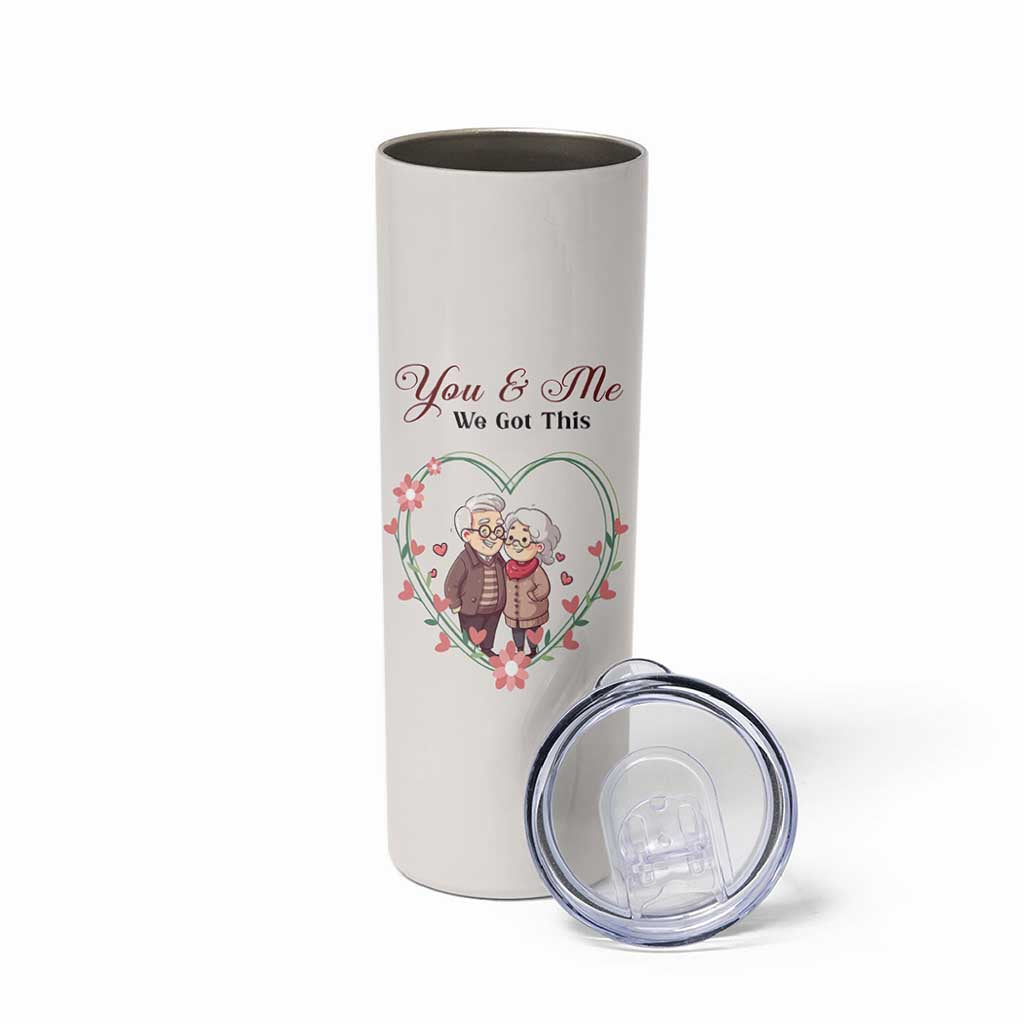 You And Me We Got This Skinny Tumbler Christmas Birthday Valentine Wedding Anniversary Gift For Wife Husband
