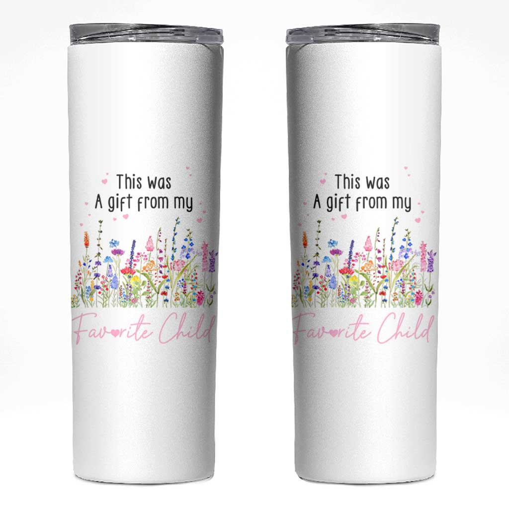Mothers Day Mom Gifts Skinny Tumbler Funny This Was A Gift From My Favorite Child