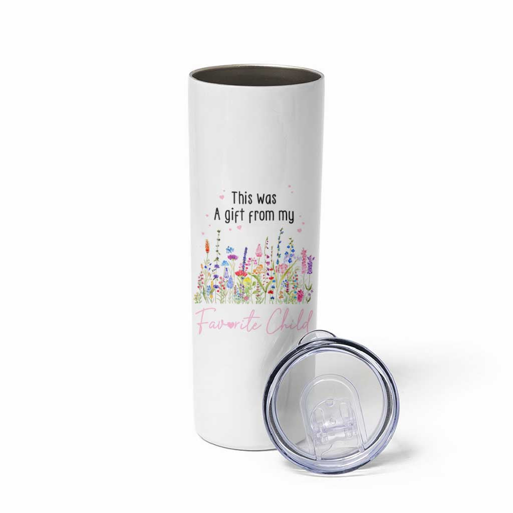 Mothers Day Mom Gifts Skinny Tumbler Funny This Was A Gift From My Favorite Child