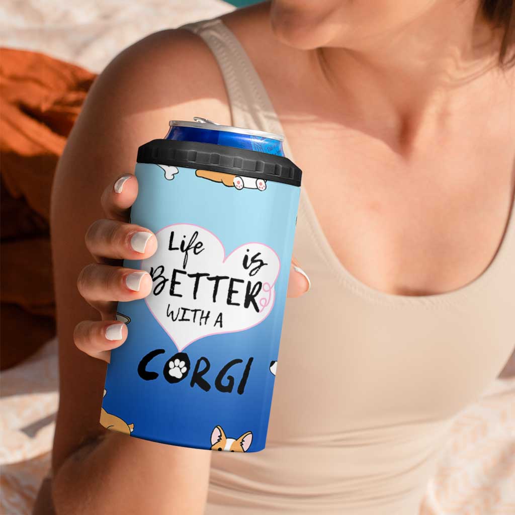 Funny Corgi 4 in 1 Can Cooler Tumbler Cute Dog Lovers Gift Life Is Better With Corgi