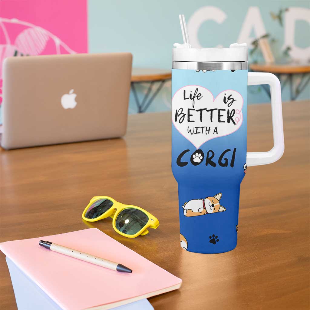 Funny Corgi Tumbler With Handle Cute Dog Lovers Gift Life Is Better With Corgi