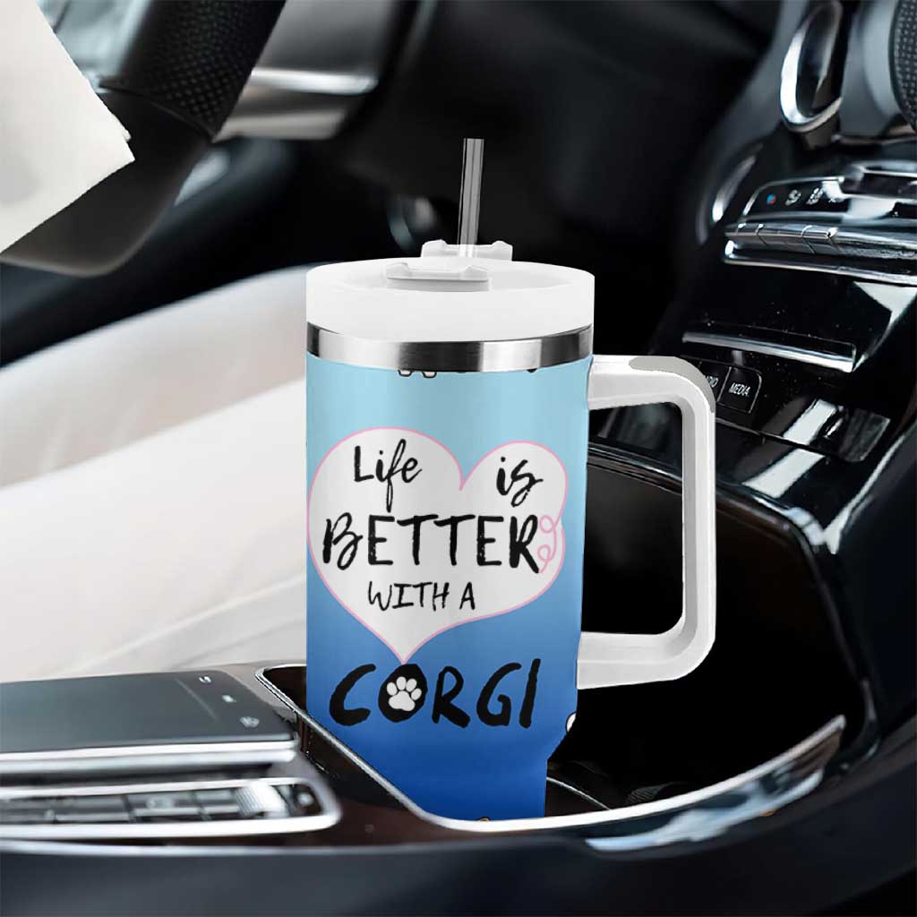 Funny Corgi Tumbler With Handle Cute Dog Lovers Gift Life Is Better With Corgi