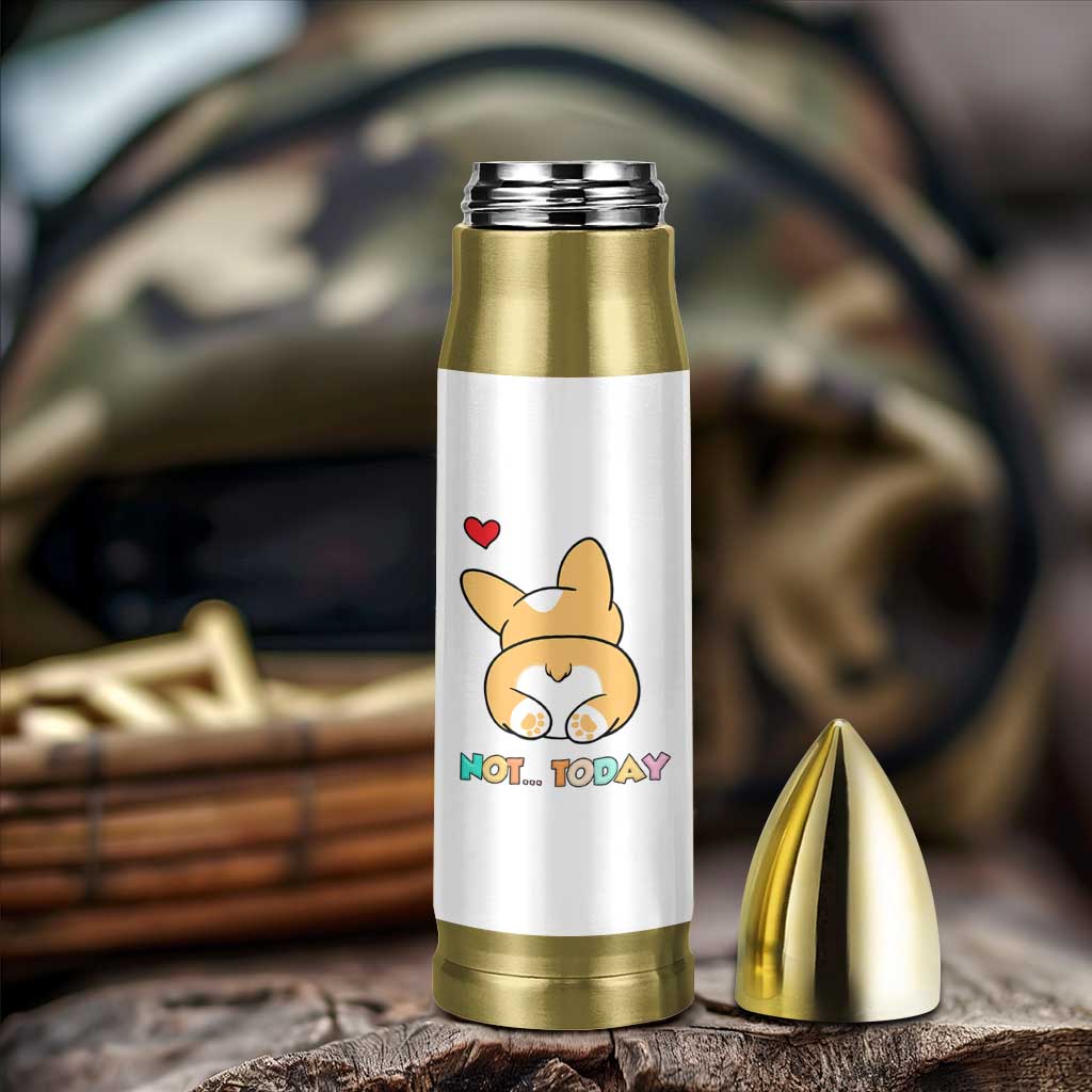 Corgi Not Today Bullet Tumbler Funny Cute Dog Lovers Gift