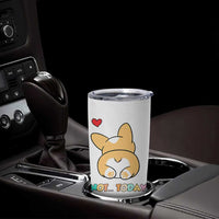 Corgi Not Today Tumbler Cup Funny Cute Dog Lovers Gift