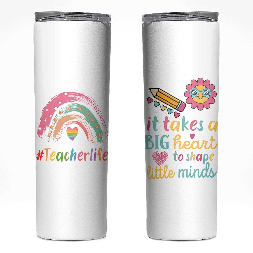 Teacher Life Skinny Tumbler It Takes A Big Heart To Shape Little Minds Teacher Gifts
