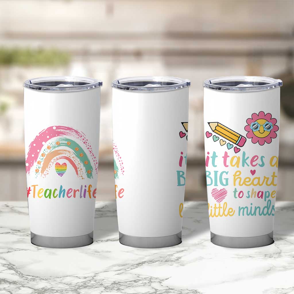 Teacher Life Tumbler Cup It Takes A Big Heart To Shape Little Minds Teacher Gifts