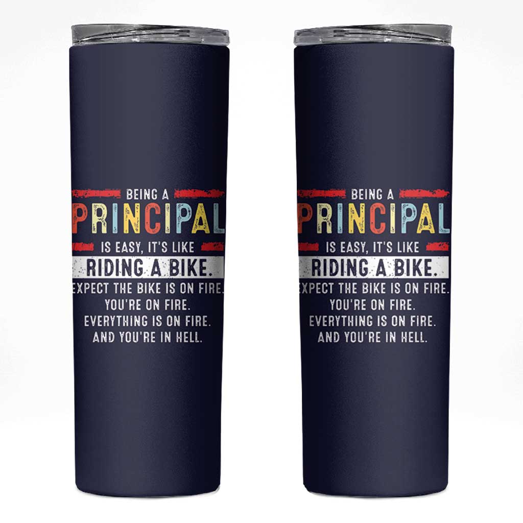 Funny Principal Gifts Skinny Tumbler School Principals Day Being A Principal Is Easy Like Riding A Bike