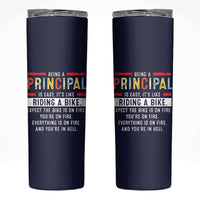 Funny Principal Gifts Skinny Tumbler School Principals Day Being A Principal Is Easy Like Riding A Bike