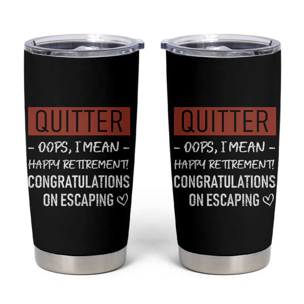 Funny Retirement Gifts Tumbler Cup Coworker Leaving Goodbye Gift