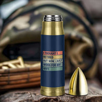 Funny Retirement Gifts For Men Bullet Tumbler I Thought I Retired But Now I Just Work For My Wife