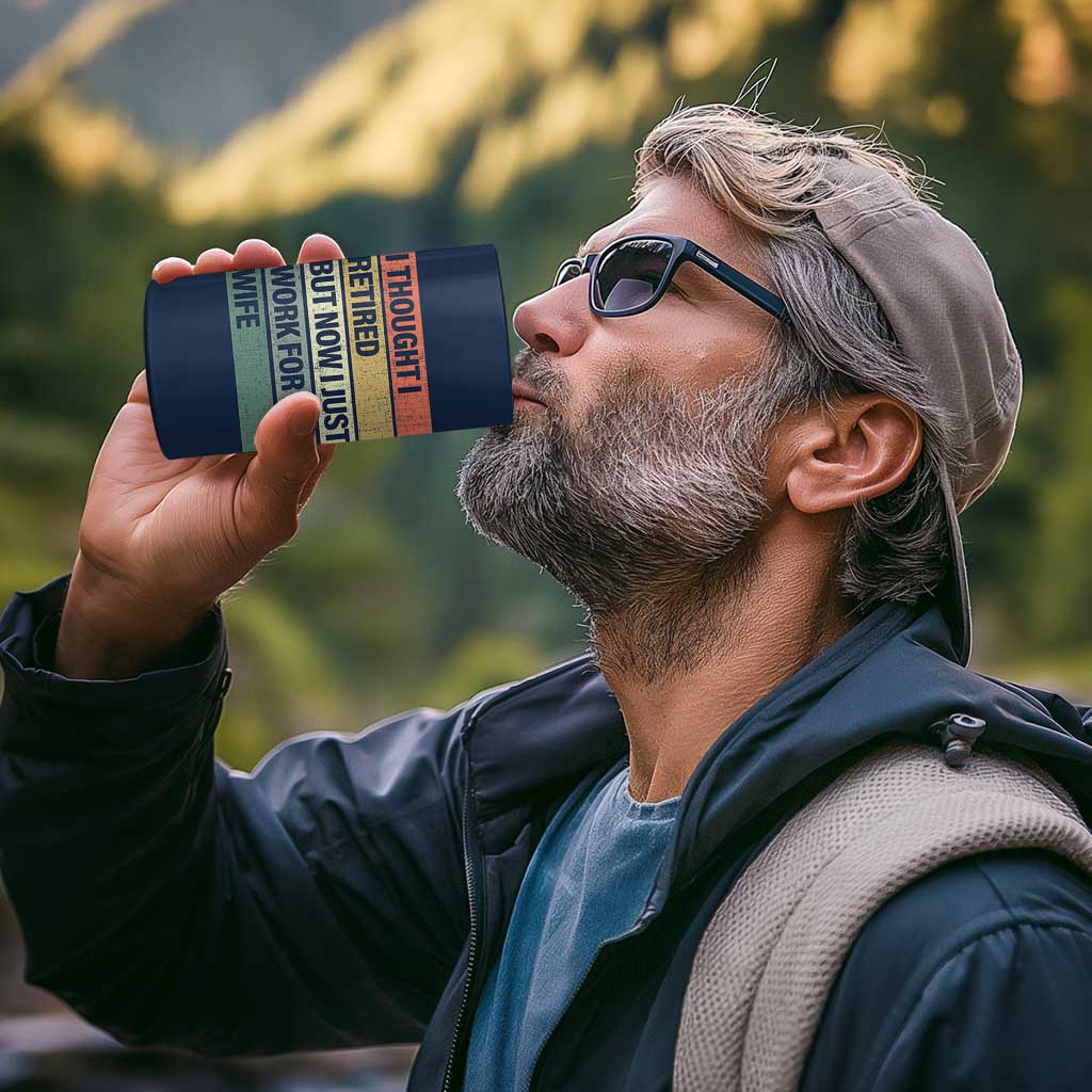 Funny Retirement Gifts For Men 4 in 1 Can Cooler Tumbler I Thought I Retired But Now I Just Work For My Wife