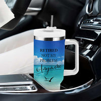 Retirement Not My Problem Anymore Tumbler With Handle I Don't Want To I Don't Have To You Can't Make Me I'm Retired - Wonder Print Shop