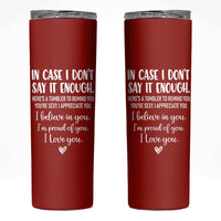 Romantic Gift for Her Skinny Tumbler Love Reminder Appreciation Message I Love You