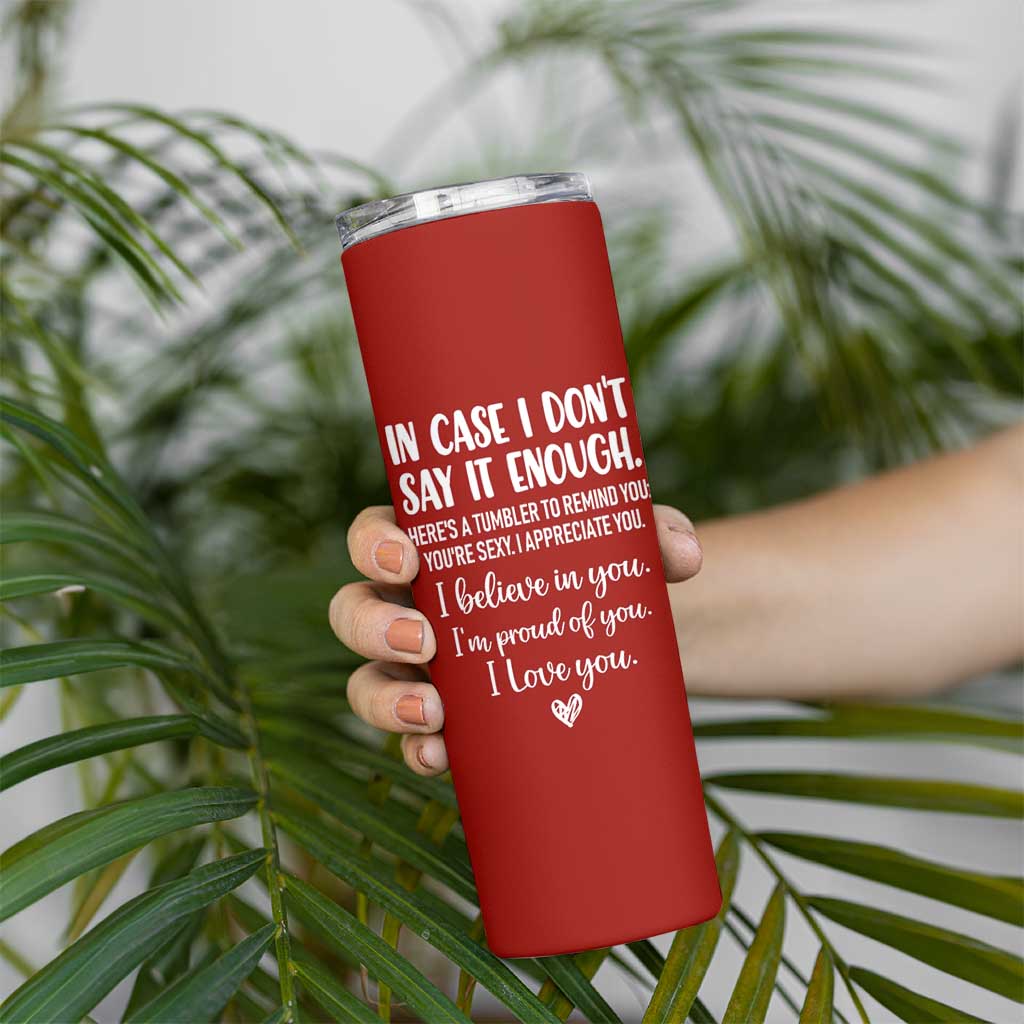 Romantic Gift for Her Skinny Tumbler Love Reminder Appreciation Message I Love You