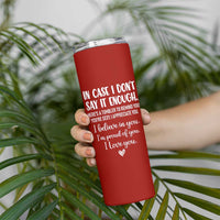 Romantic Gift for Her Skinny Tumbler Love Reminder Appreciation Message I Love You