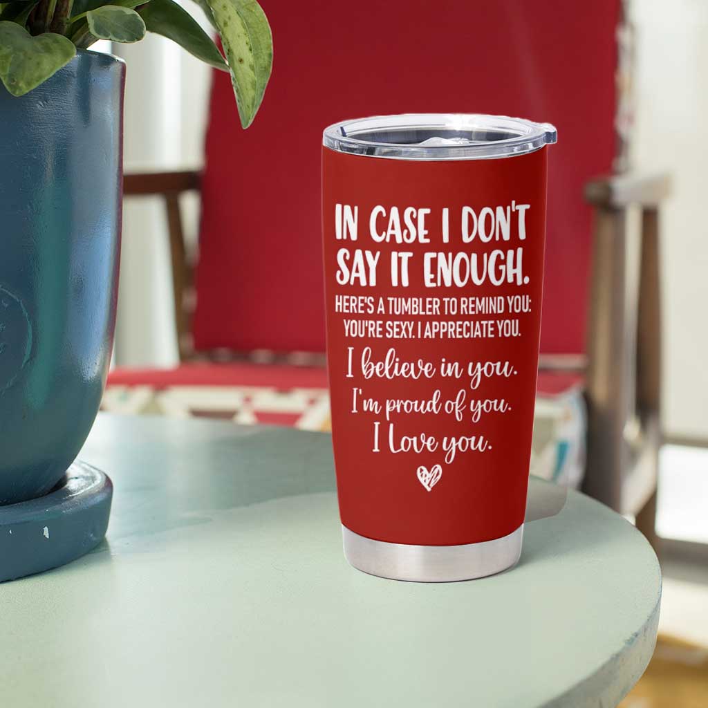 Romantic Gift for Her Tumbler Cup Love Reminder Appreciation Message I Love You