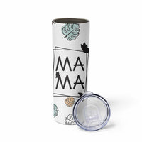 Gift For Mama Skinny Tumbler Great Mothers Day Gift