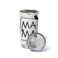 Gift For Mama Tumbler Cup Great Mothers Day Gift
