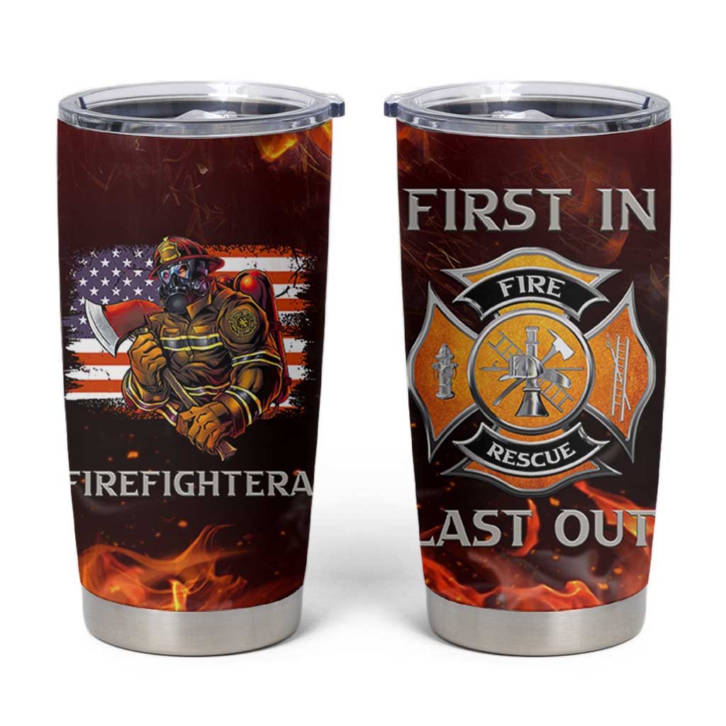 Firefighter Gifts For Men Tumbler Cup First In Last Out American Flag