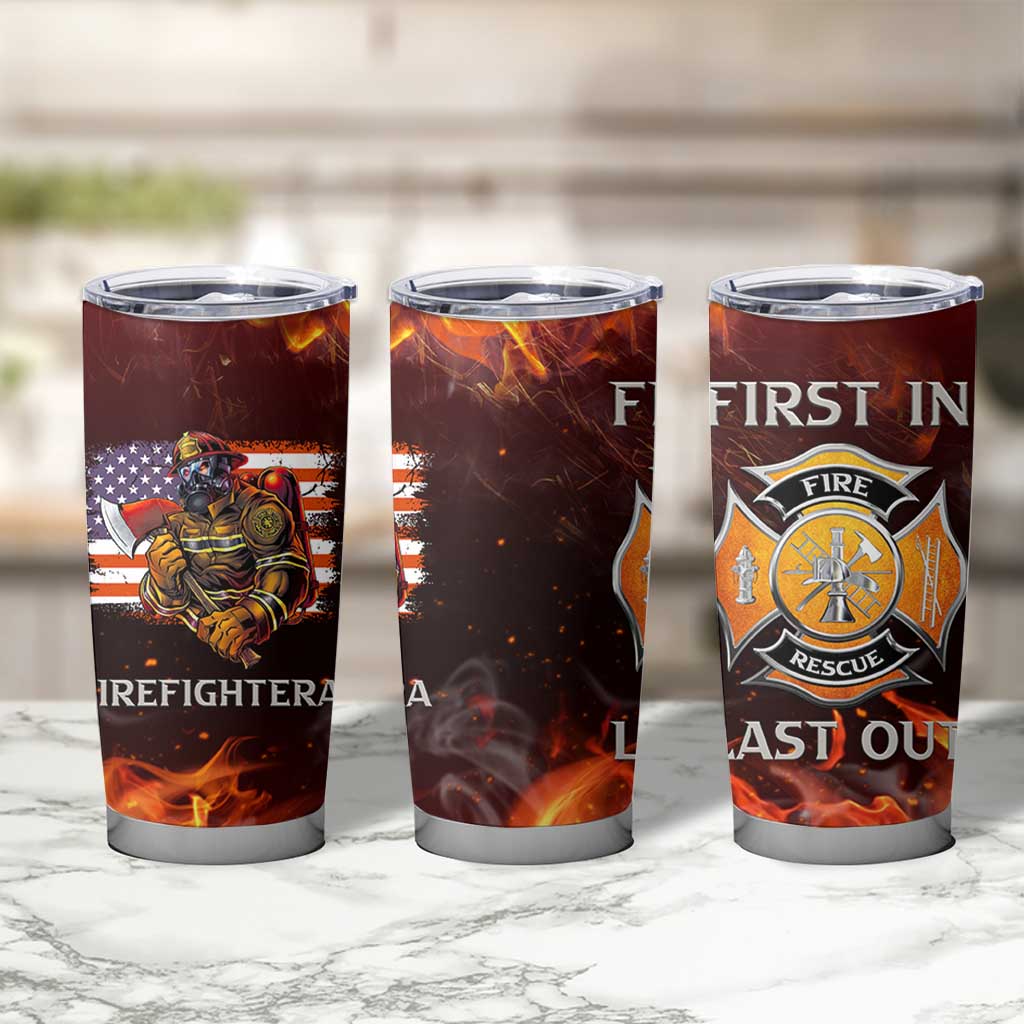 Firefighter Gifts For Men Tumbler Cup First In Last Out American Flag