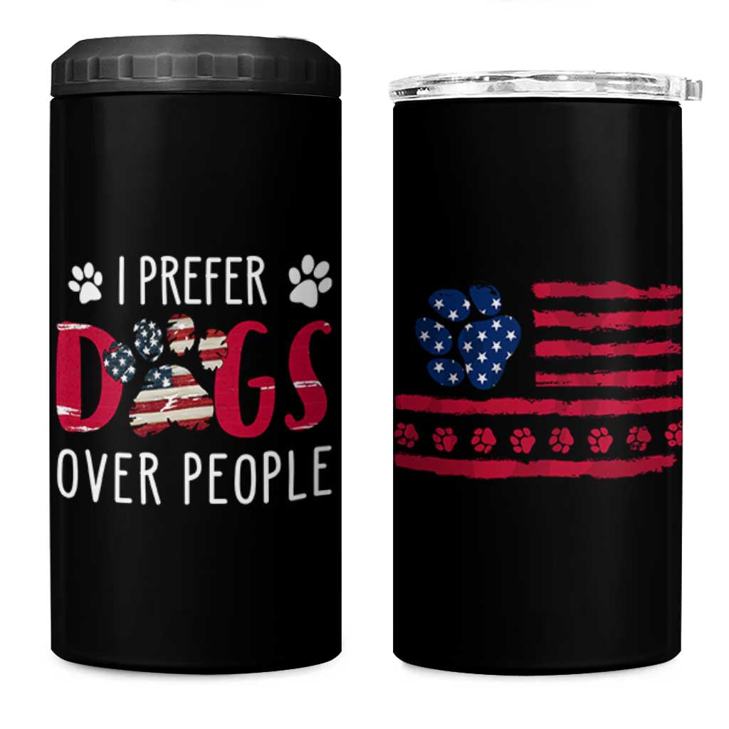 Dog Lover Gag Gifts 4 in 1 Can Cooler Tumbler I Prefer Dogs Over People American Flag