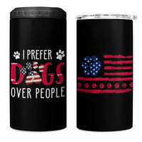 Dog Lover Gag Gifts 4 in 1 Can Cooler Tumbler I Prefer Dogs Over People American Flag