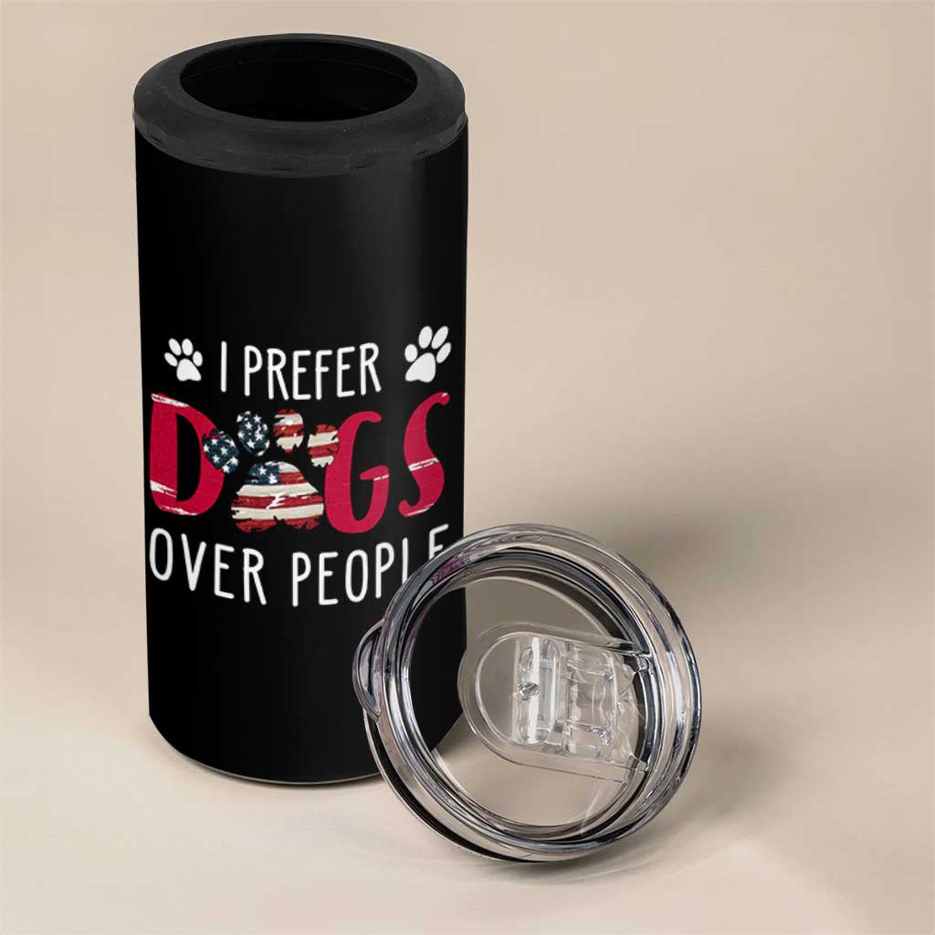 Dog Lover Gag Gifts 4 in 1 Can Cooler Tumbler I Prefer Dogs Over People American Flag