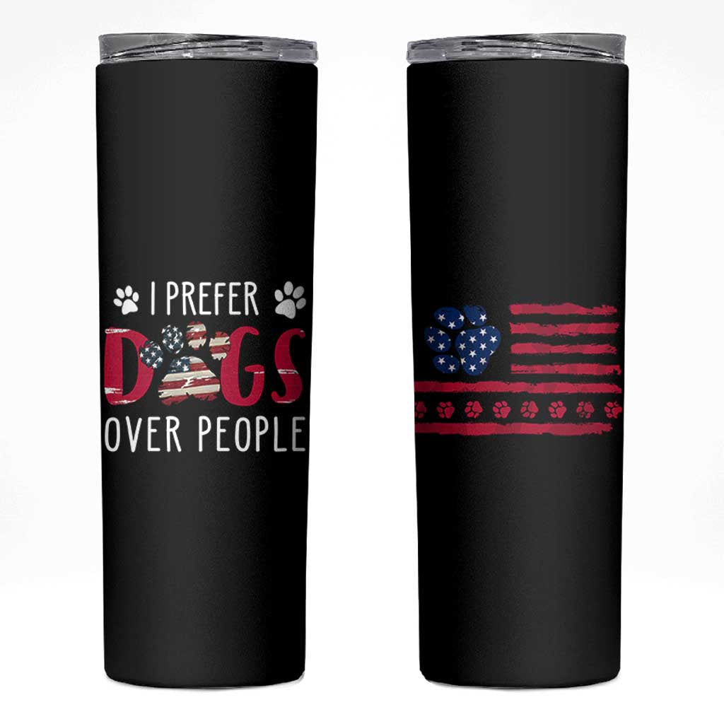 Dog Lover Gag Gifts Skinny Tumbler I Prefer Dogs Over People American Flag