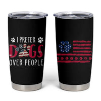 Dog Lover Gag Gifts Tumbler Cup I Prefer Dogs Over People American Flag
