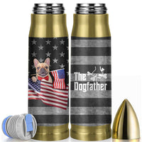 The Dogfather Bullet Tumbler English Bulldog Dog Father Dad Owner Funny Cute Pup Doggo