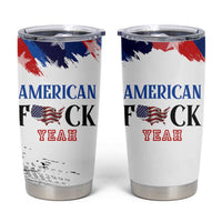 America Fck Yeah Tumbler Cup Funny Patriotic USA Flag American Patriot